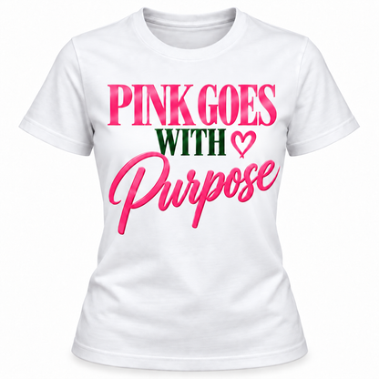 Alpha Kappa Alpha Pink Goes With Purpose White T-Shirt