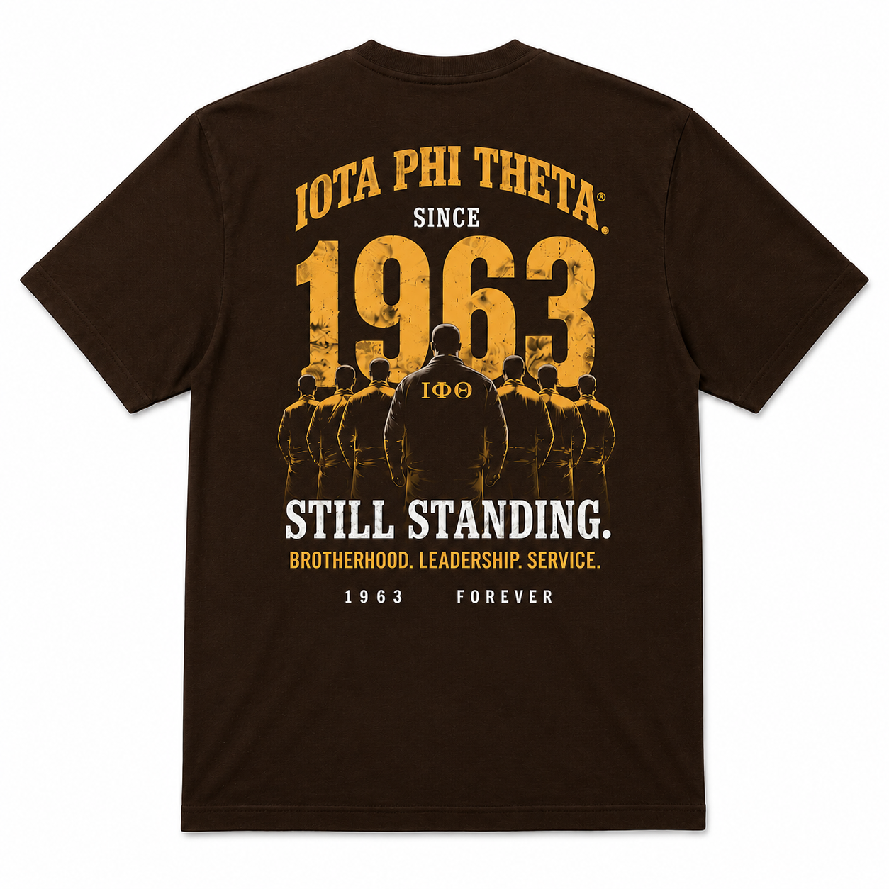 Iota Phi Theta Since 1963 Still Standing T-Shirt