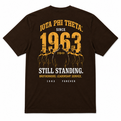 Iota Phi Theta Since 1963 Still Standing T-Shirt