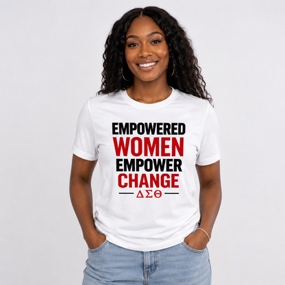 Delta Sigma Theta Empowered Women Empower Change T-Shirt