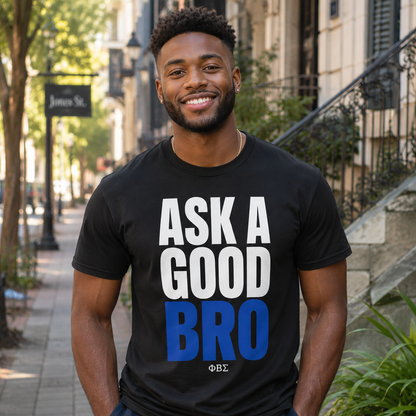 Ask A Good Bro Phi Beta Sigma Black T-Shirt