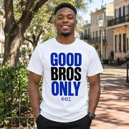 Phi Beta Sigma Good Bros Only T-Shirt
