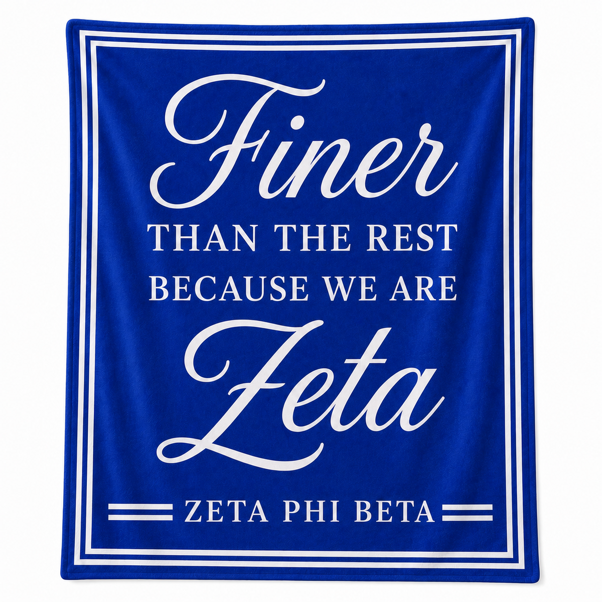 Zeta Phi Beta Finer Than the Rest Blanket product image from Sigma Graphics