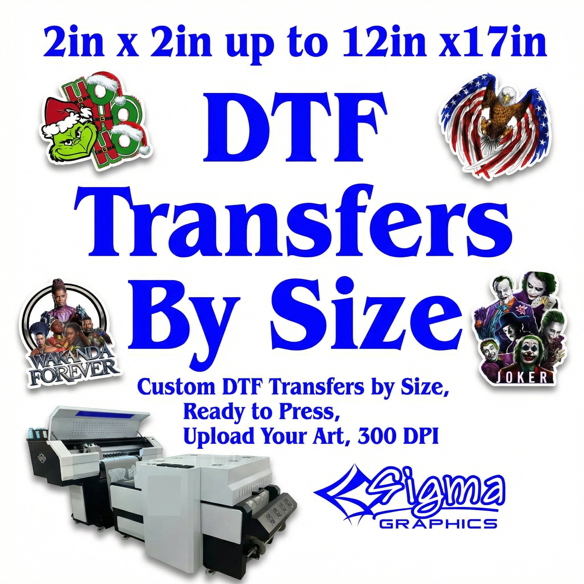 Advertisement for DTF transfers with various sizes and Sigma Graphics logo.