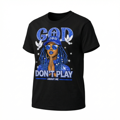 Zeta Phi Beta “God Don’t Play About Me” Tee